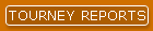 TOURNEY REPORTS